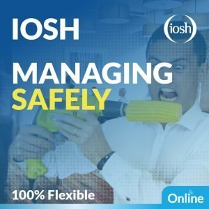 Text reading "IOSH Managing Safely" with the IOSH Logo and an online refresher label