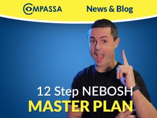 The Ultimate 12-Step Master Plan to Pass Your NEBOSH General Certificate (GNC1 & GIC1) Exam